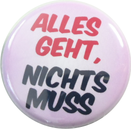 Button - Alles geht nichts muss lila